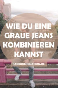 Graue Jeans kombinieren