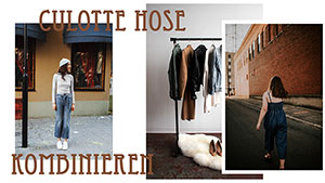 Culotte Hose kombinieren 2 Culotte Hose kombinieren • Für jede Jahreszeit lässt sich ein Outfit erstellen.
