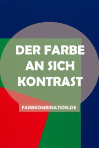 Der Farbe an sich Kontrast