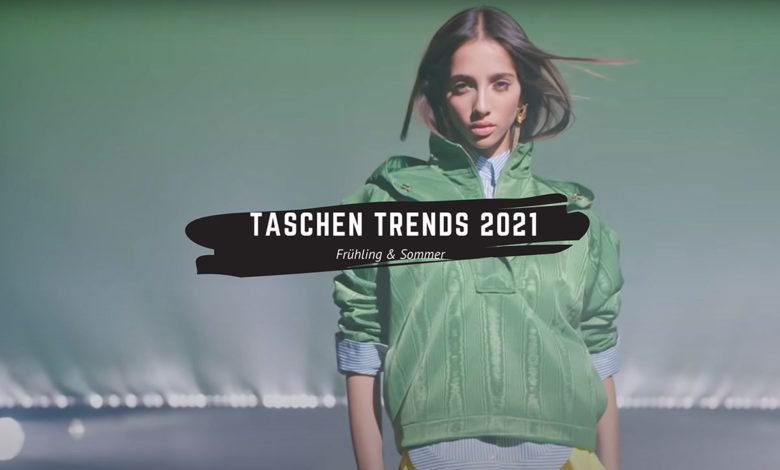 Taschen Trends 2021 (Frühling und Sommer) 1 Taschen Trends 2021 Frühling Sommer