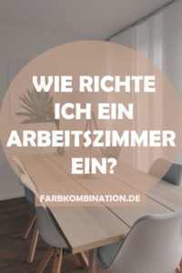Wie richte ich ein Arbeitszimmer ein?
