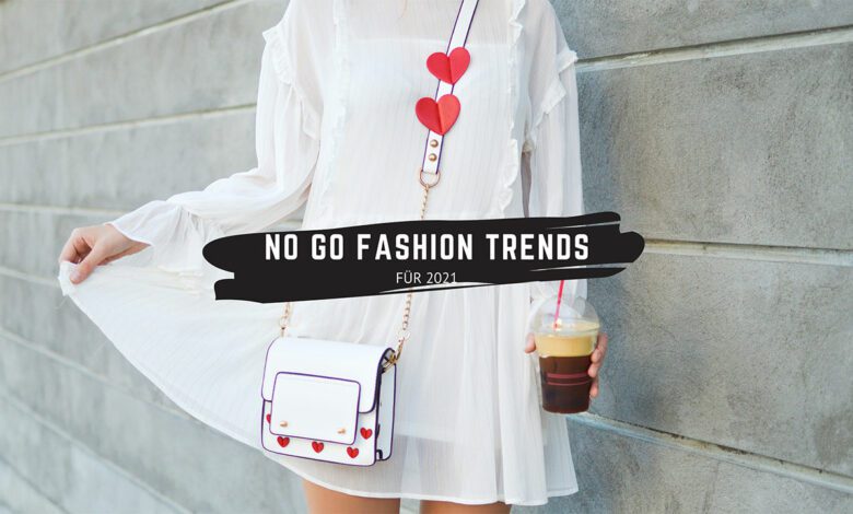 No Go Fashion Trends 2021 11 No Go Fashion Trends 2021