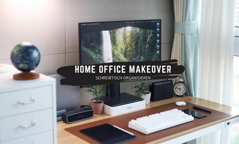 Home Office Makeover ► Schreibtisch organisieren