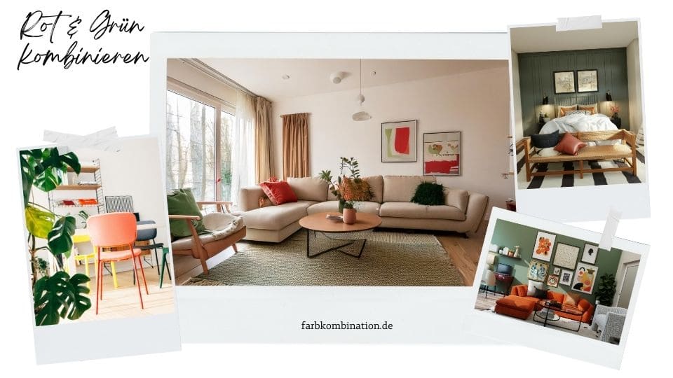 Eine kleine Collage über das Thema "Rot und Grün kombinieren" mit einem Einblick in die Gestaltung für Schlaf-, Wohn und einer Ess-Ecke.