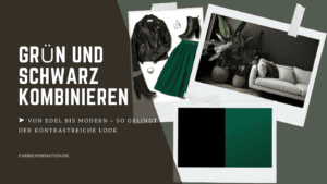 Wie lassen sich Grün und Schwarz kombinieren? 1 Grün und Schwarz kombinieren für einen kontrastreichen Look