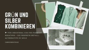 Wie kann ich am besten Grün und Silber kombinieren? 2 Grün und Silber kombinieren als perfekte Alternative zu Gold.