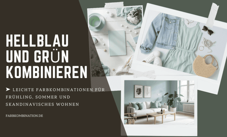 Hellblau und Grün kombinieren: Der Guide für natürliche Frische und Pastell-Harmonie 7 Hellblau und Grün kombinieren als leichte Farbkombination für Frühling, Sommer und skandinavischen Stil