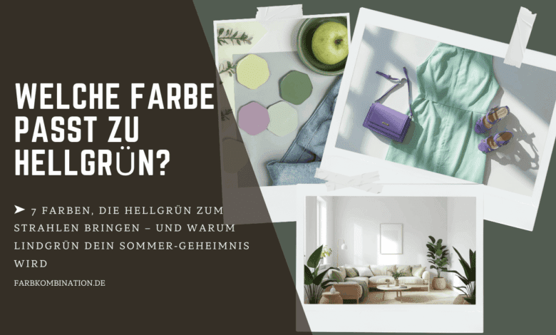 Welche Farbe passt zu Hellgrün? 2 Welche Farbe passt zu Hellgrün?